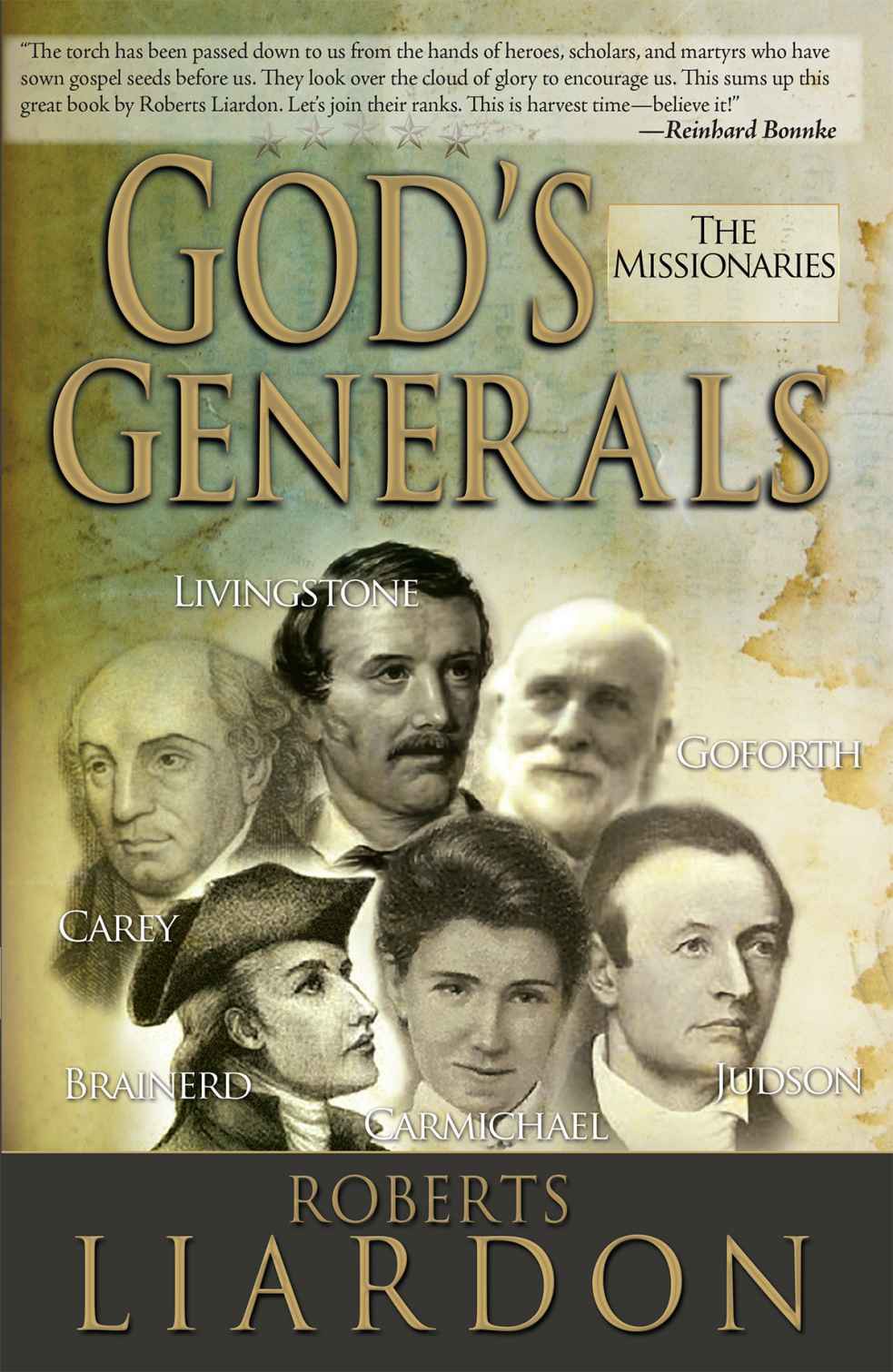 Gods Generals The Missionaries Liardon Roberts Roberts Liardon