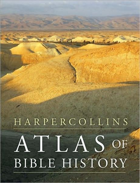 Harpercollins Atlas Of Bible History James B Pritchard Pritchard