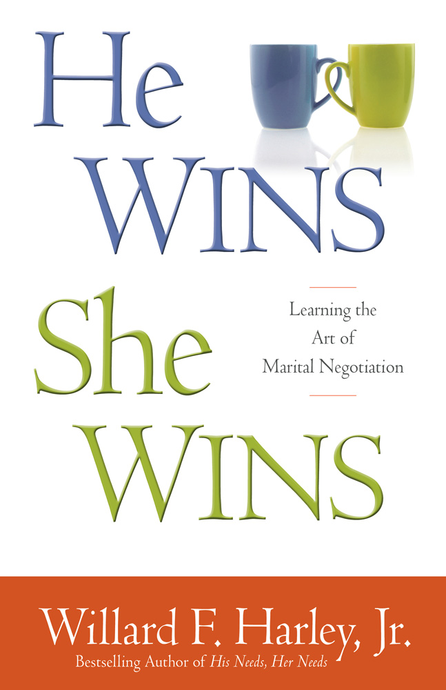 He Wins She Wins Learning The Art Of Marital Negotiation Willard F Harley