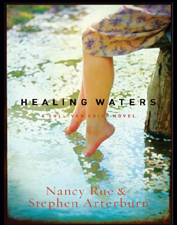 Healing Waters Nancy Rue Stephen Arterburn Rue Nancy Arterburn