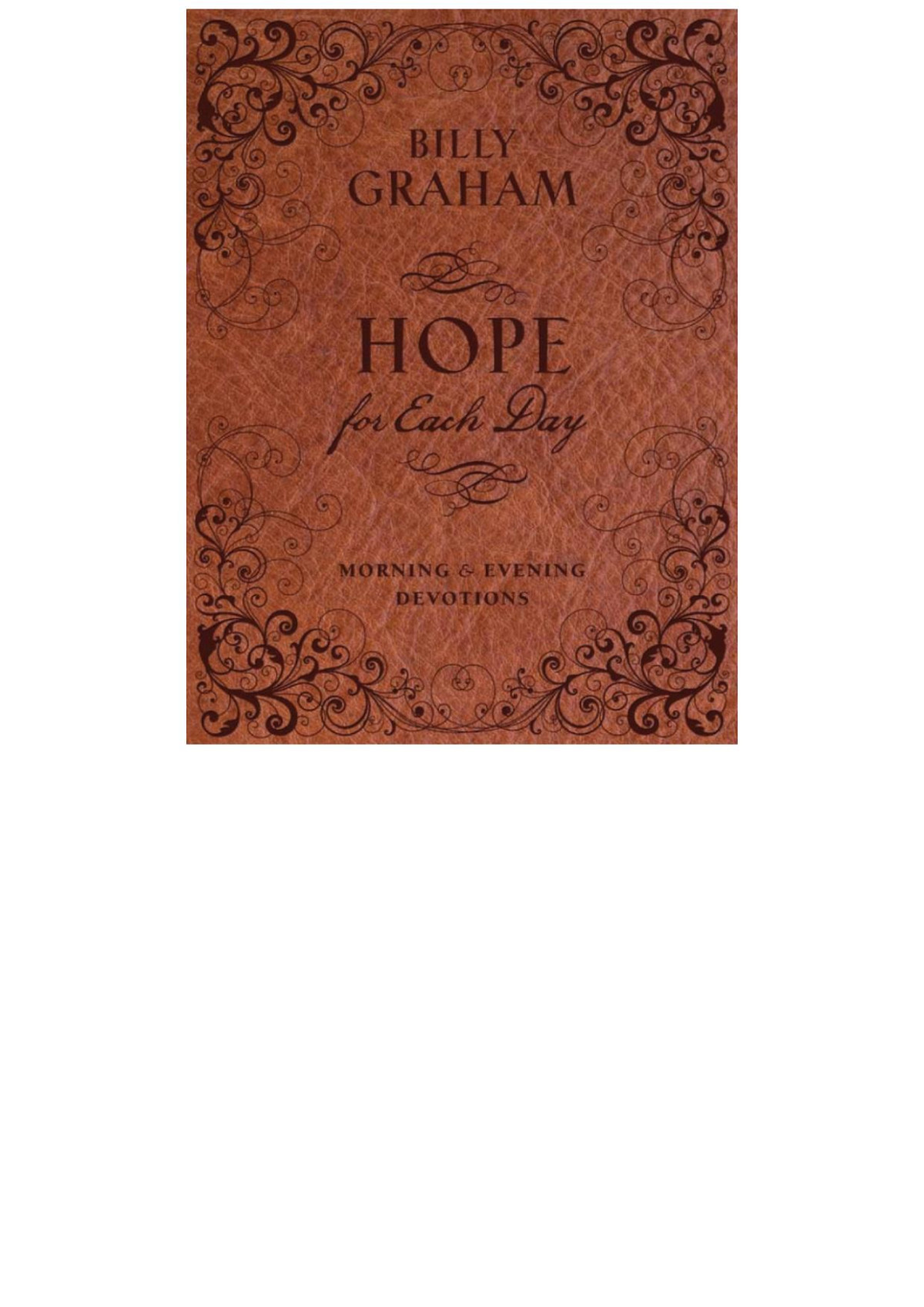 Hope For Each Day Morning And Evening Devotions Billy Graham Graham