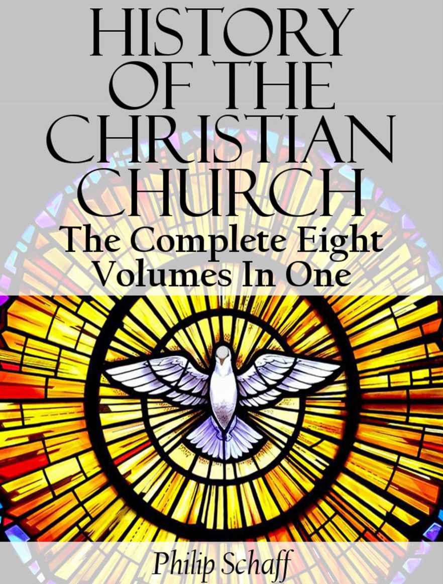 History Of The Christian Church Philip Schaff Schaff Philip