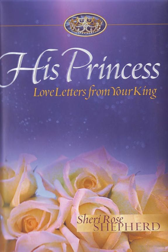 His Princess Love Letters From Your King Sheri Rose Shepherd Shepherd