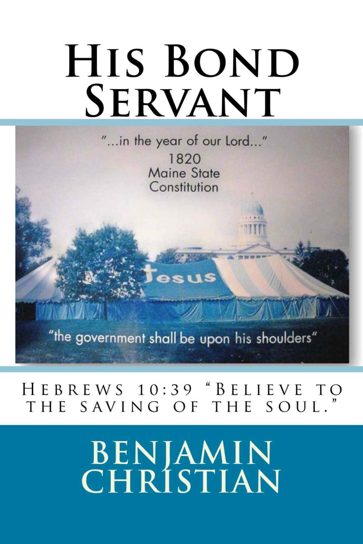 His Bond Servant Benjamin Christian Christian Benjamin