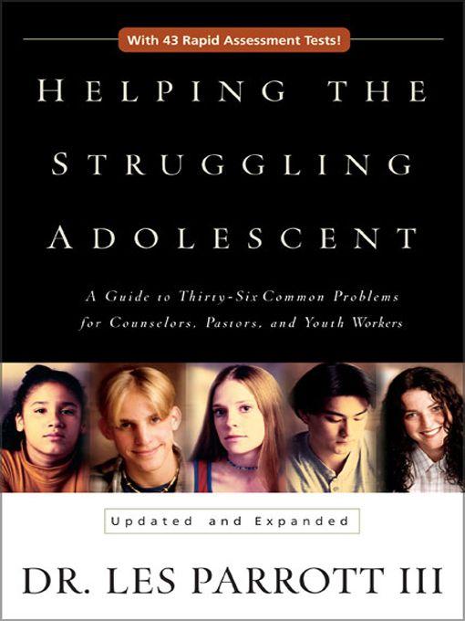 Helping The Struggling Adolescent Les Parrott Parrott Les
