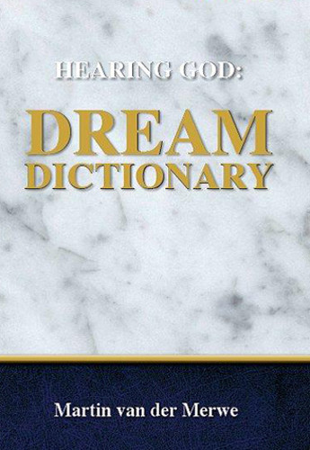 Hearing God Dream Dictionary Martin Van Der Merwe Merwe Martin Van Der