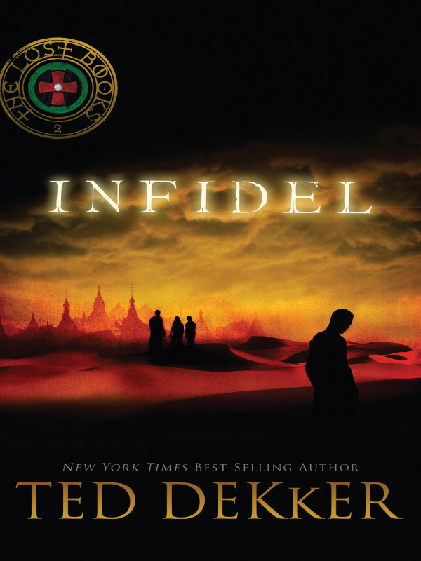 Infidel Ted Dekker Dekker Ted
