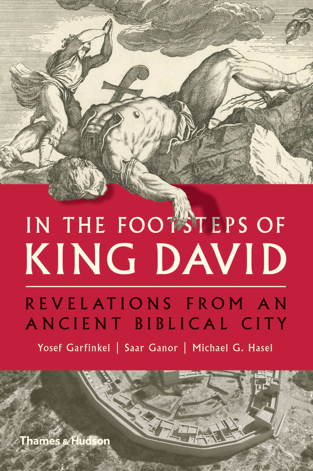 In The Footsteps Of King David Yosef Garfinkel