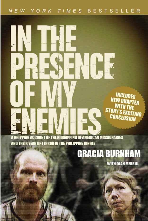 In The Presence Of My Enemies Gracia Burnham Burnham Gracia