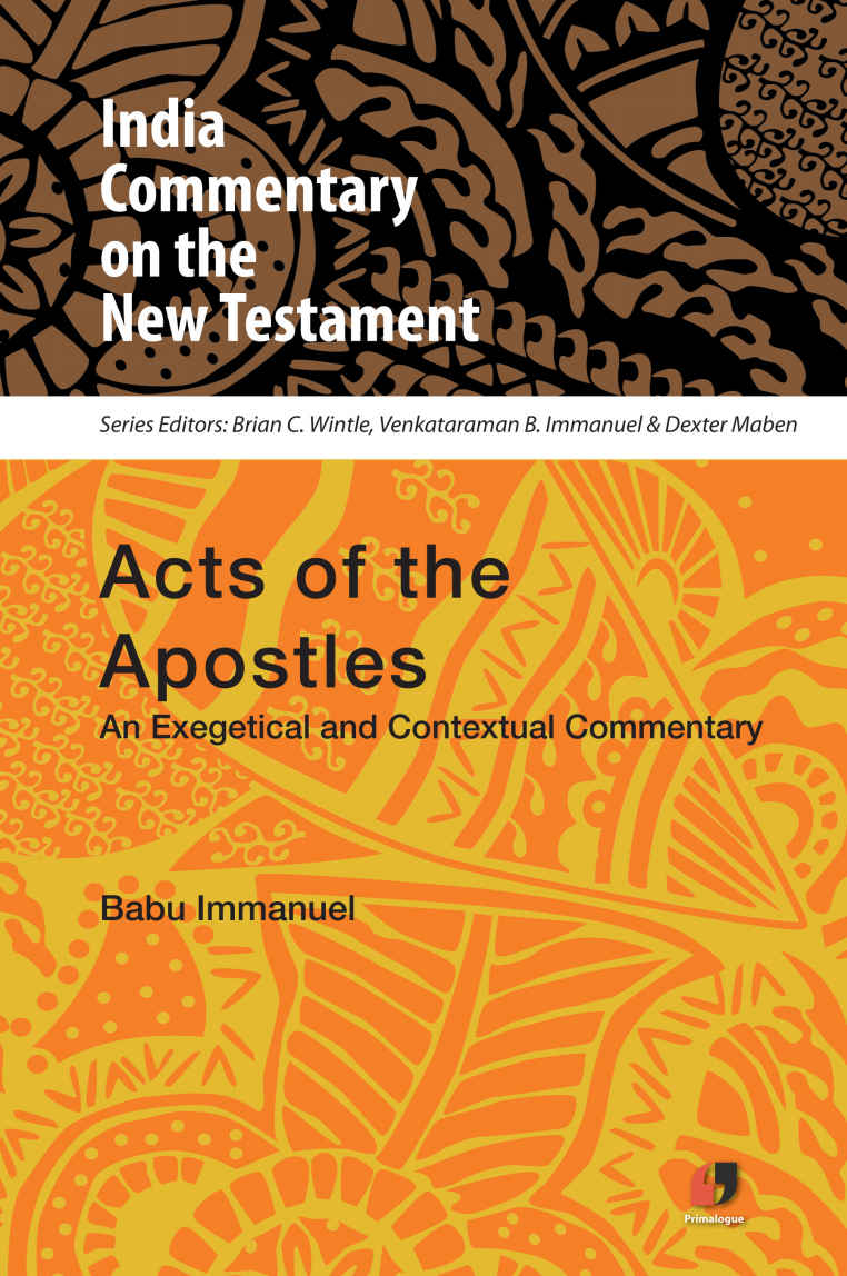 Icnt Acts Of The Apostles An Exegetical And Contextual Commentary India Commentary On The New Testament Book 5 Babu Immanuel Venkataraman Venkataraman
