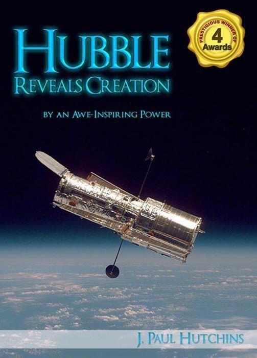 Hubble Reveals Creation By An Aweinspiring Power Paul Hutchins Hutchins
