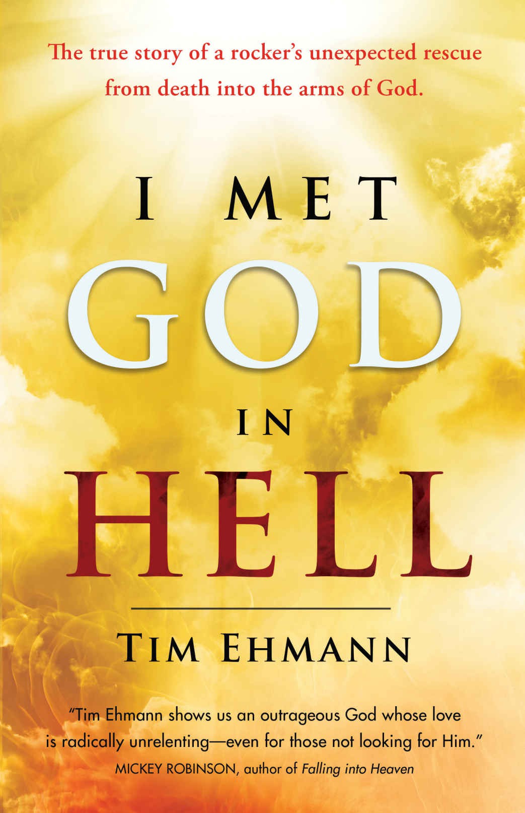 I Met God In Hell Tim Ehmann Ehmann Tim