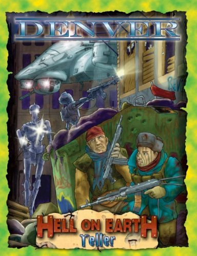 Denver Deadlands Hell On Earth Pinnacle Entertainment