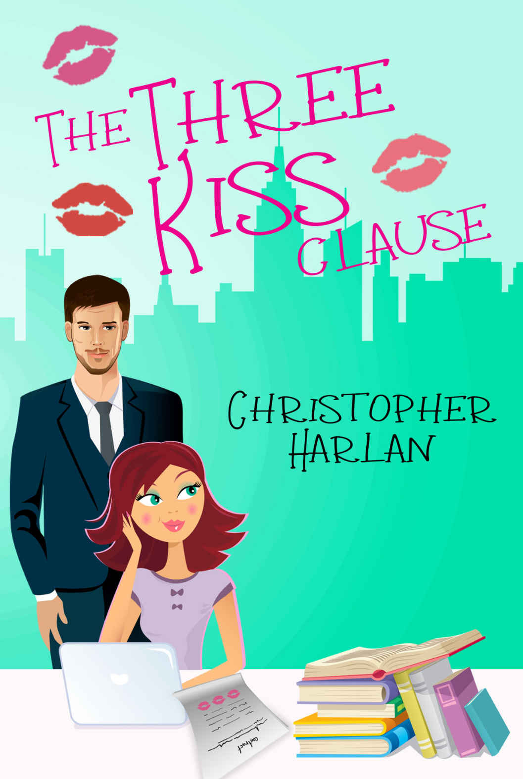 The Three Kiss Clause Harlan Christopher