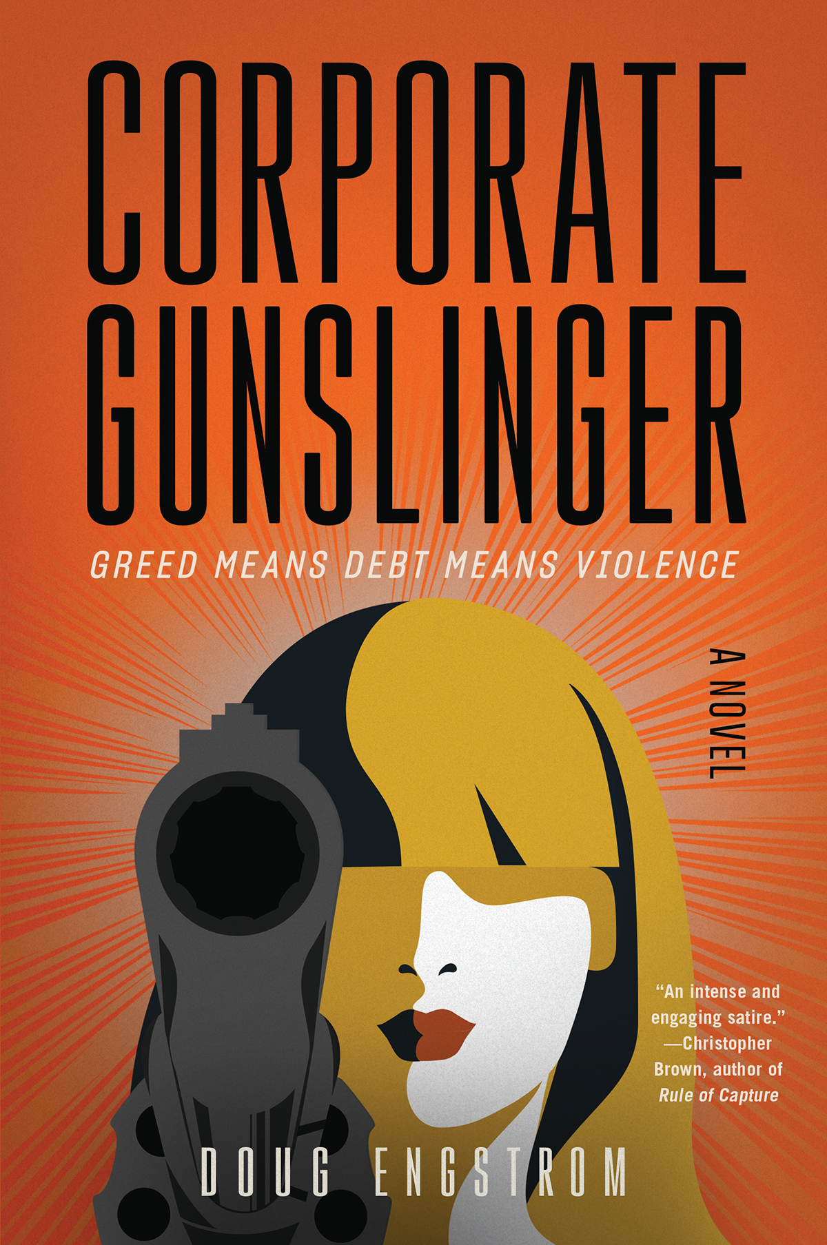 Corporate Gunslinger Doug Engstrom