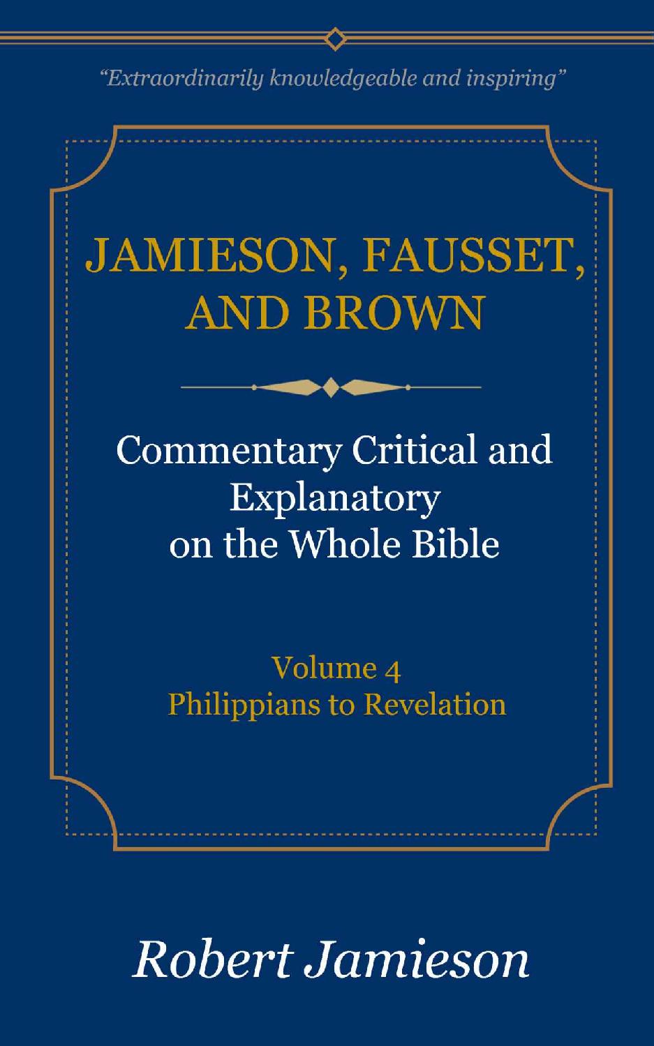 Jamieson Fausset And Brown Commentary Deluxe Edition Vol 4 Robert Jamieson Ar Fausset David Brown Jamieson
