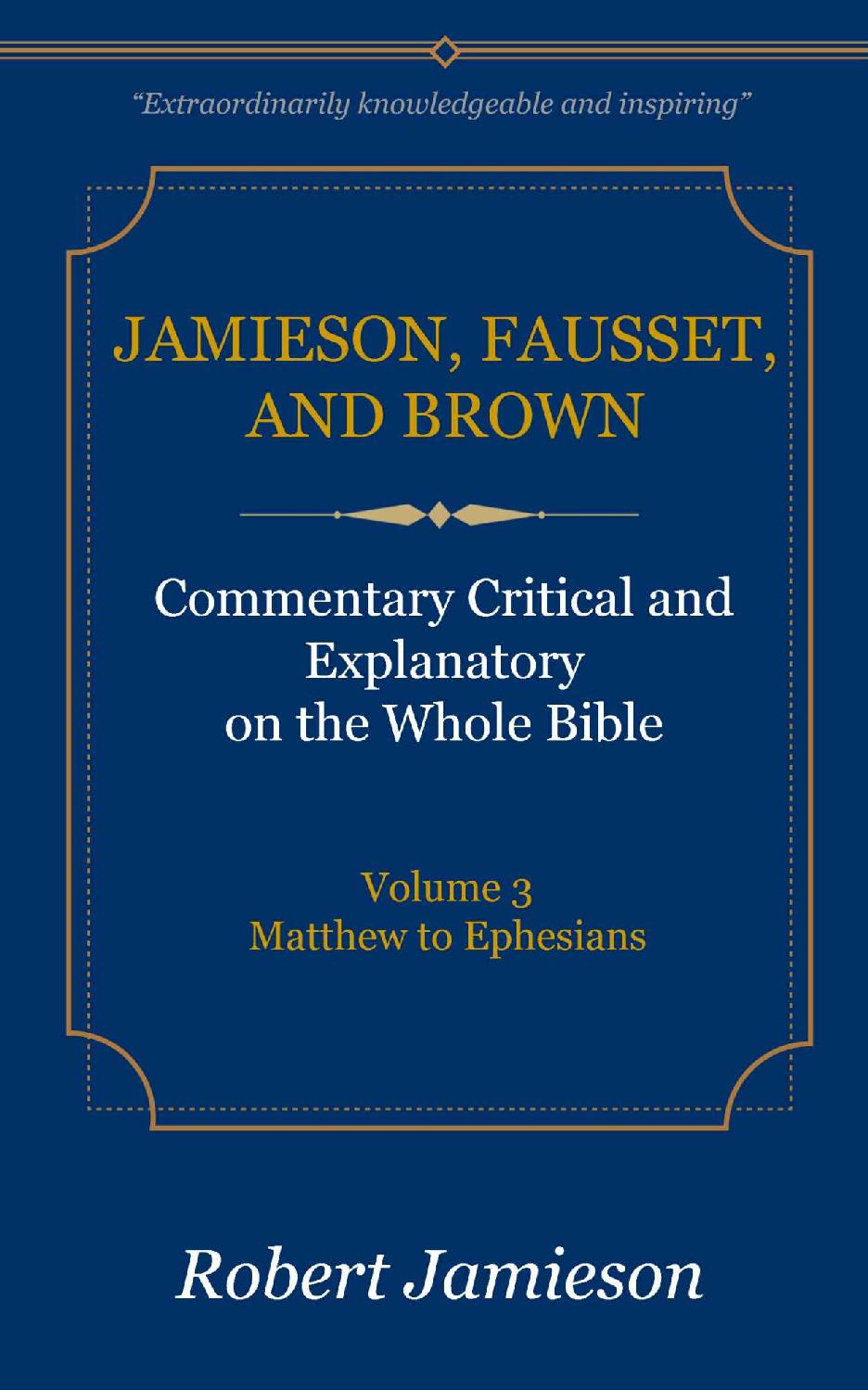 Jamieson Fausset And Brown Commentary Deluxe Edition Vol 3 Robert Jamieson Ar Fausset David Brown Jamieson