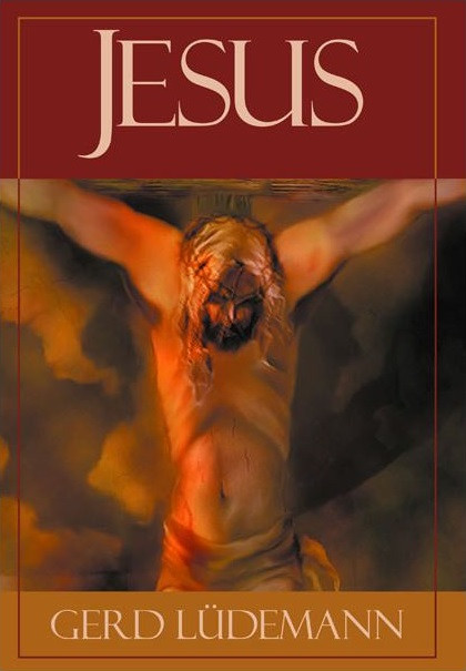 Jesus After 2000 Years What He Really Said And Did Gerd Ludemann Ludemann