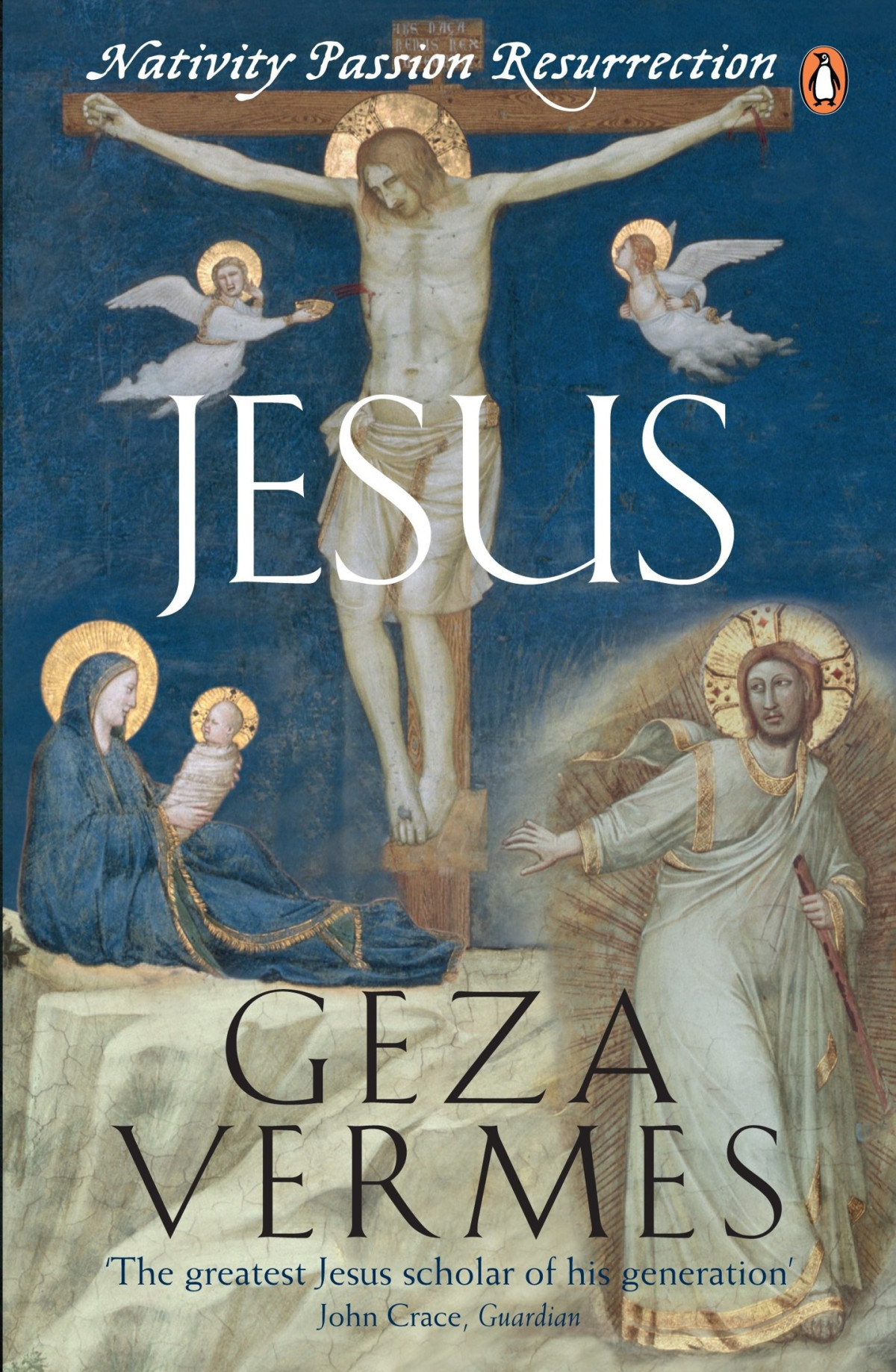 Jesus Nativity Passion Resurrection Geza Vermes Vermes