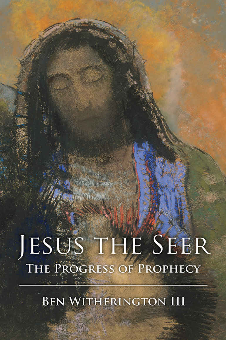 Jesus The Seer The Progress Of Prophecy 5th Edition Witherington Iii