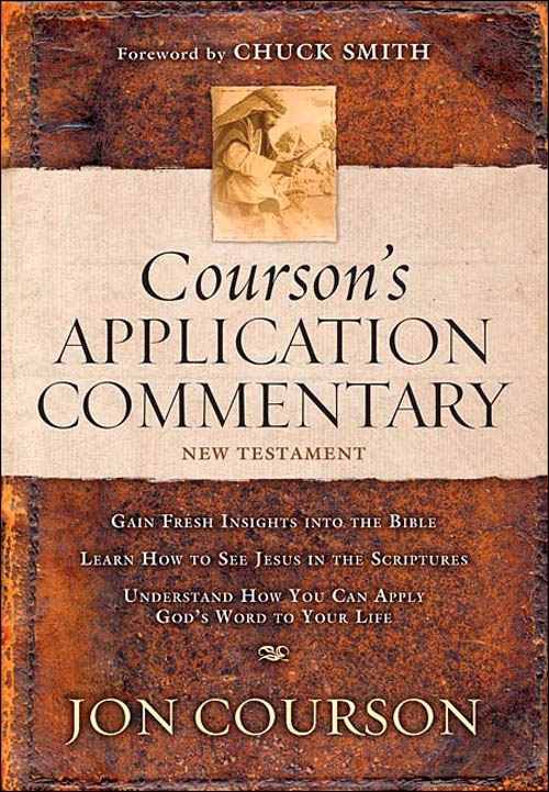 Jon Coursons Application Commentary Volume 3 New Testament Matthew Revelation Jon Courson Courson