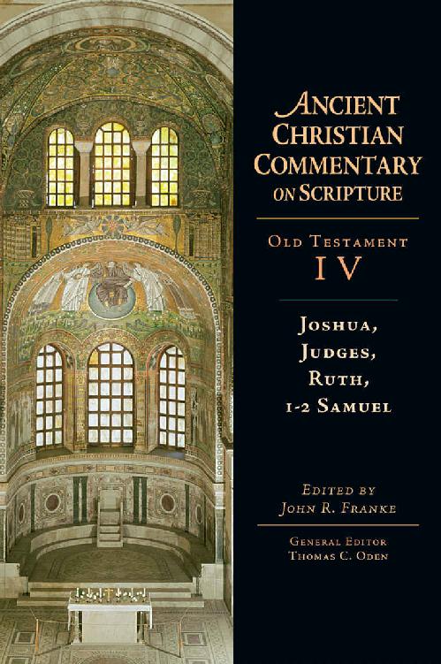Joshua Judges Ruth 12 Samuel John R Franke Thomas C Oden