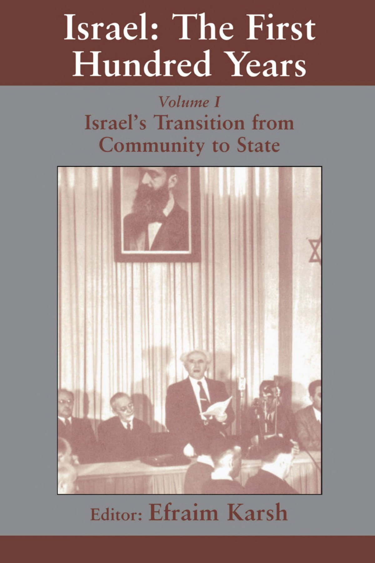 Israel The First Hundred Years Volume 1 Israels Transition From Community To State Efraim Karsh Karsh