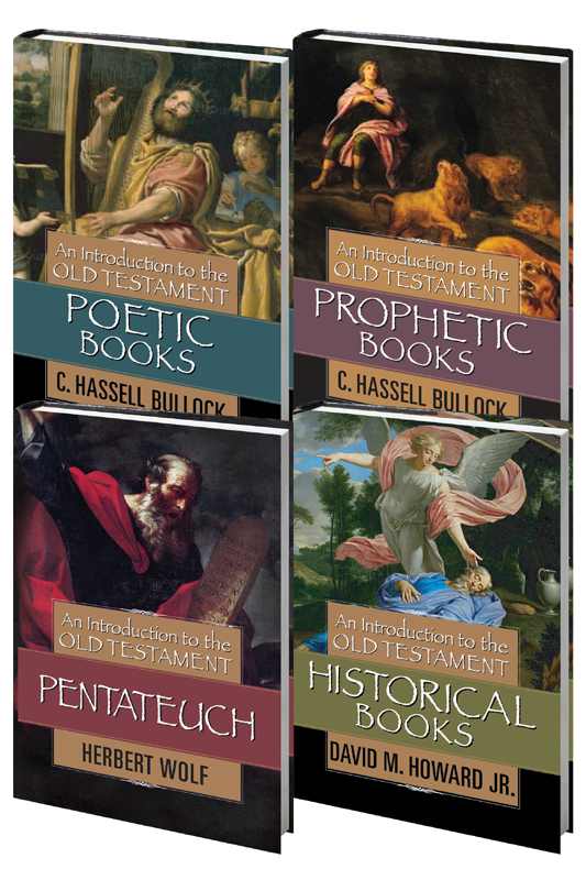 Introduction To The Old Testament Set Of Four Books Prophetic Poetic Pentateuch Historical C Hassell Bullock David M Howard Jr Herbert Wolf Bullock