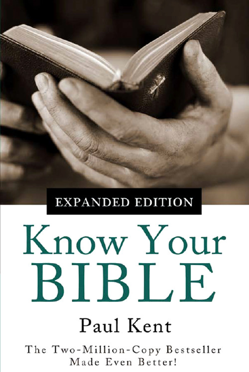 Know Your Bibleexpanded Edition Kent Paul Kent Paul