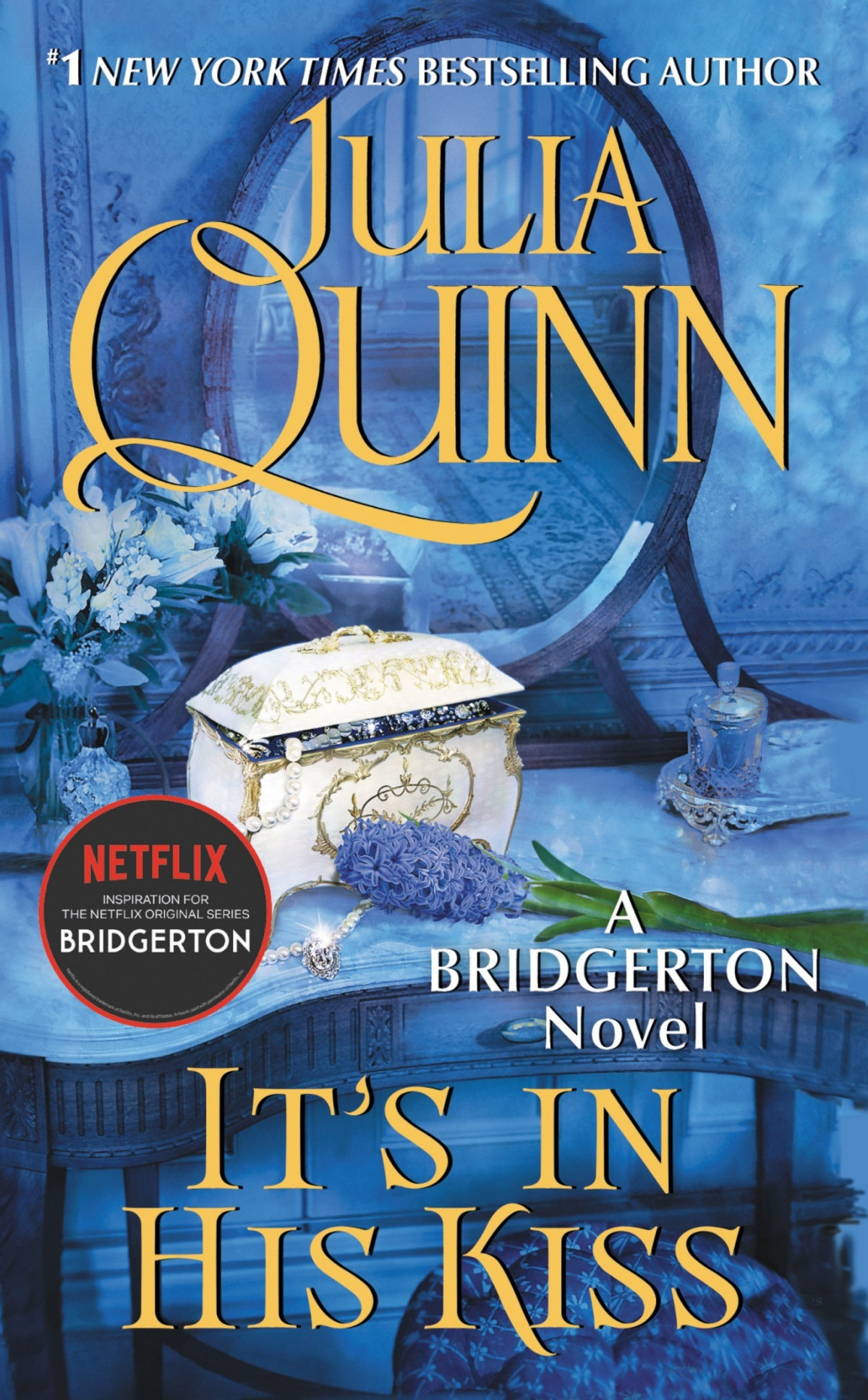 Its In His Kiss Julia Quinn Quinn Julia