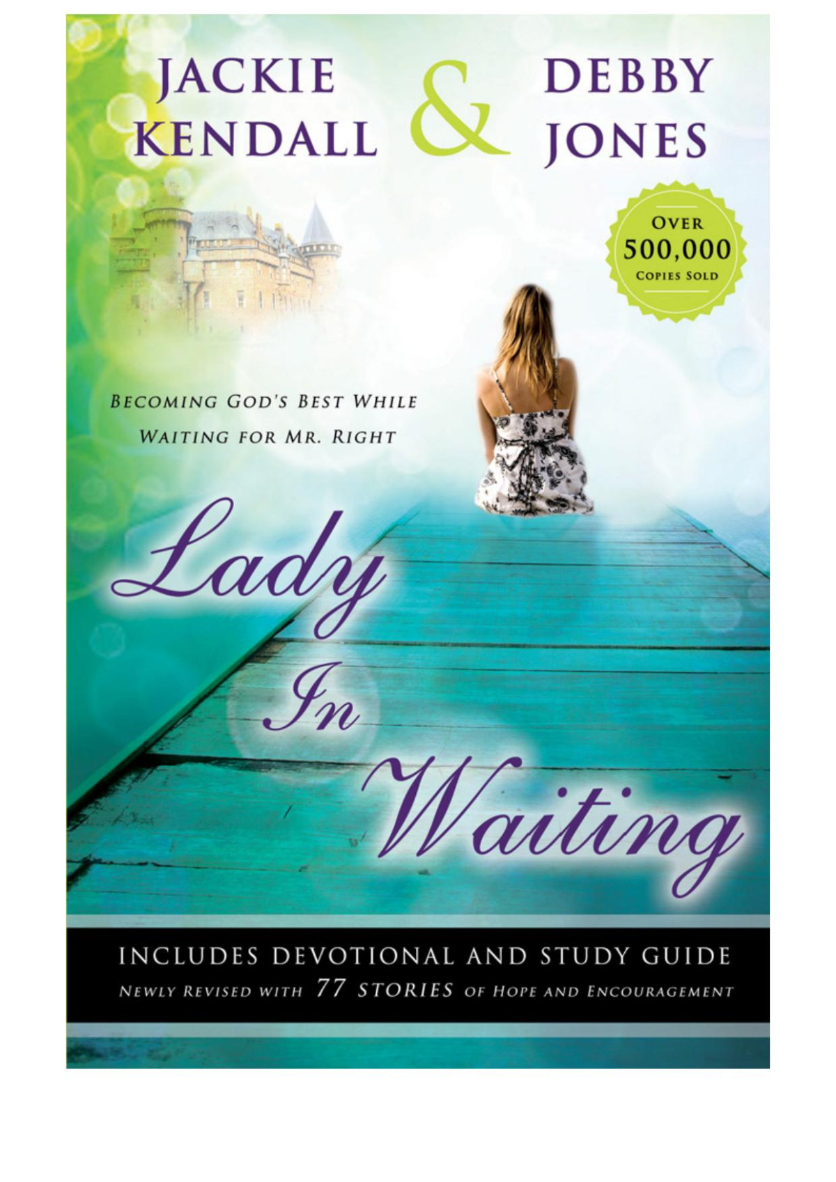 Lady In Waiting Becoming Gods Best While Waiting For Mr Right Expanded Edition Jackie Kendall Debby Jones Kendall