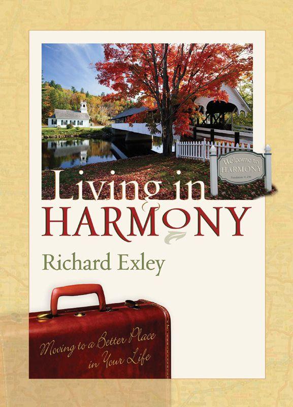 Living In Harmony Richard Exley Exley Richard