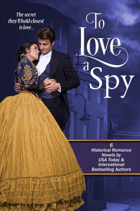 To Love A Spy Aileen Fish Marie Higgins Bess Mcbride