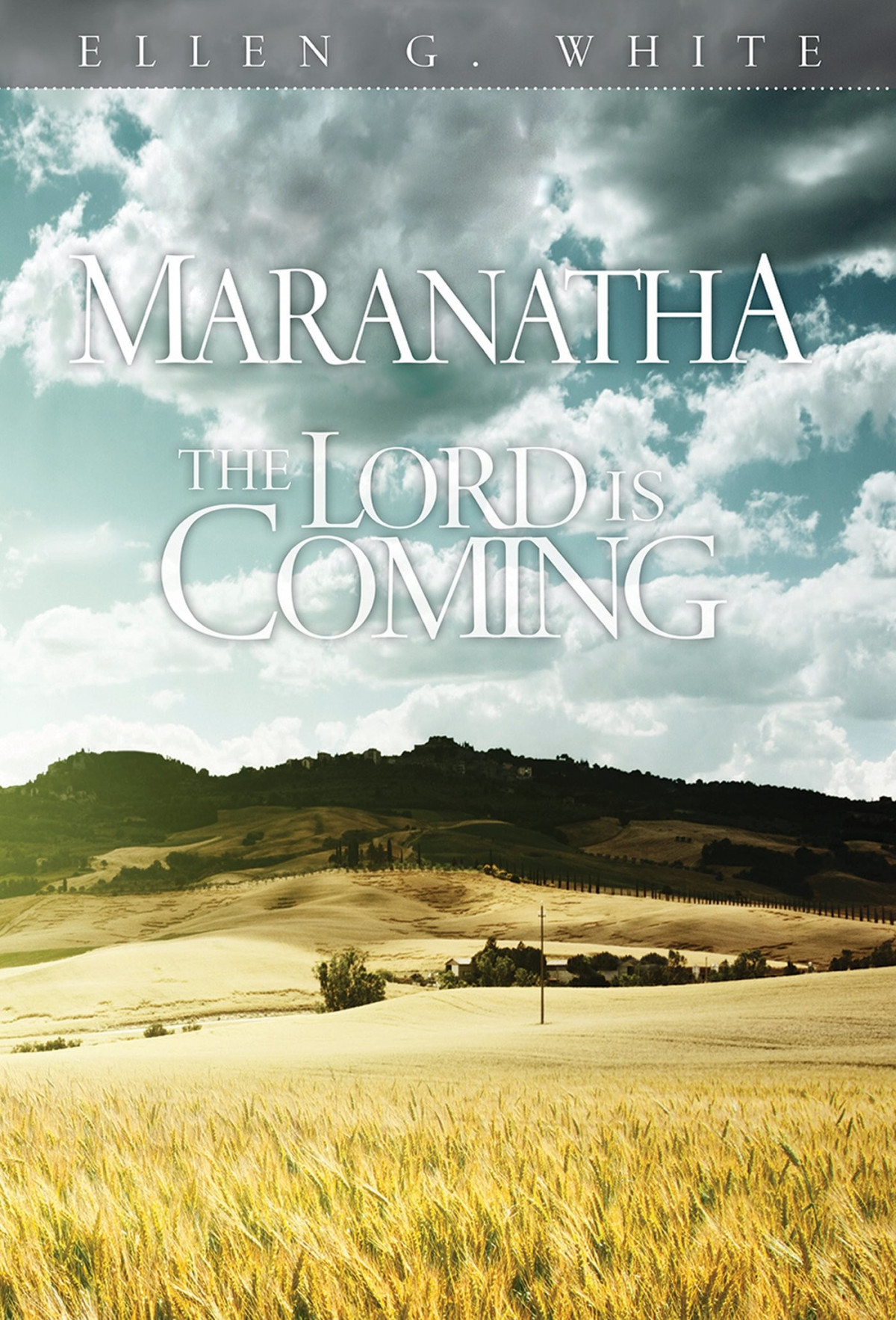 Maranatha The Lord Is Coming 2015 Evening Devotional Ellen G White White