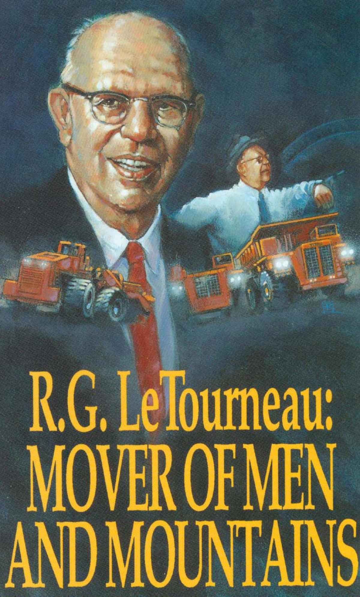 Mover Of Men And Mountains R G Letourneau Letourneau R G
