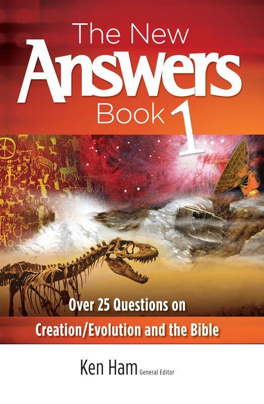 New Answers Book Volume 1 Over 25 Questions On Creationevolution And The Bible New Leaf Publishing Group Inc Group