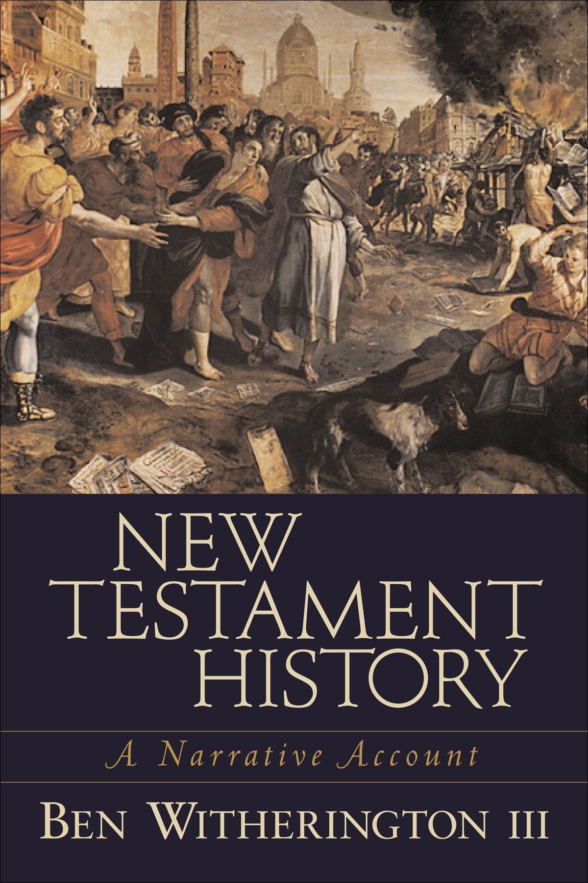 New Testament History A Narrative Account Beni Witherington Witherington