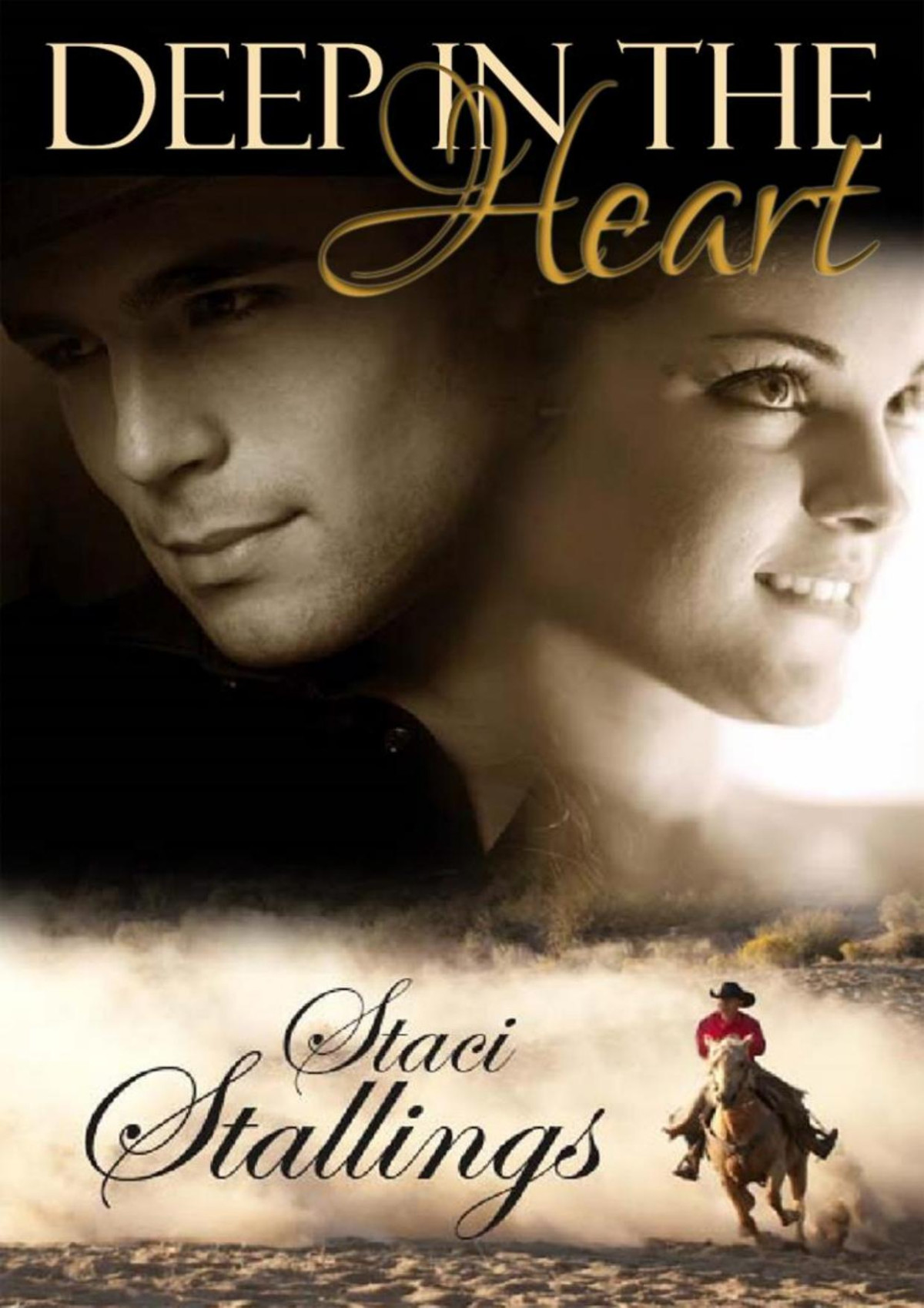 Deep In The Heart A Contemporary Christian Romance Novel Staci Stallings Stallings