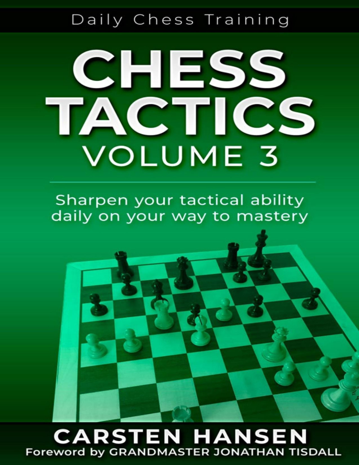 Chess Tactics Volume 3 Carsten Hansen Carstenchess 2020tls Carsten Hansen