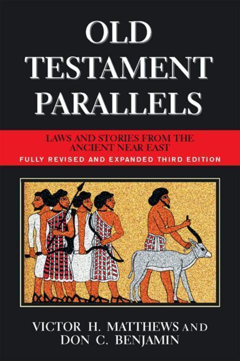 Old Testament Parallels Victor H Matthews Matthews Victor H