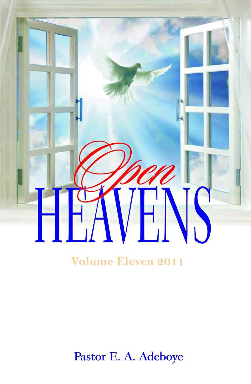 Open Heavens Volume 11 2011 E A Adeboye Adeboye E A