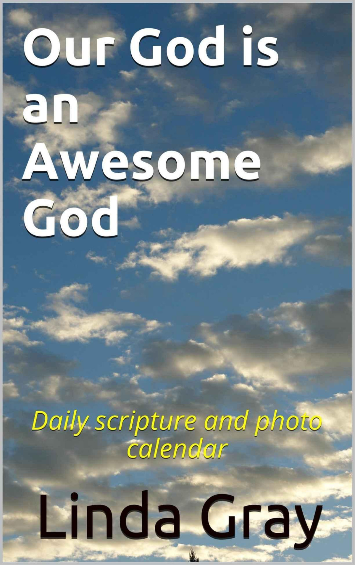 Our God Is An Awesome God Linda Gray Gray Linda