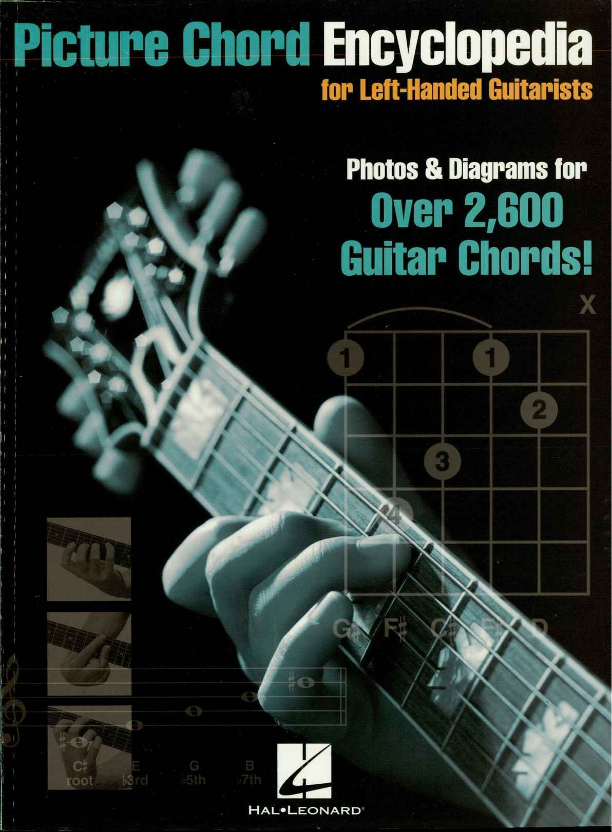 Picture Chord Encyclopedia For Lefthanded Guitarists Photos Diagrams For Over 2600 Chords Unknown