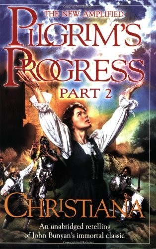 Pilgrims Progress Part 2 Christiana John Bunyan Bunyan John