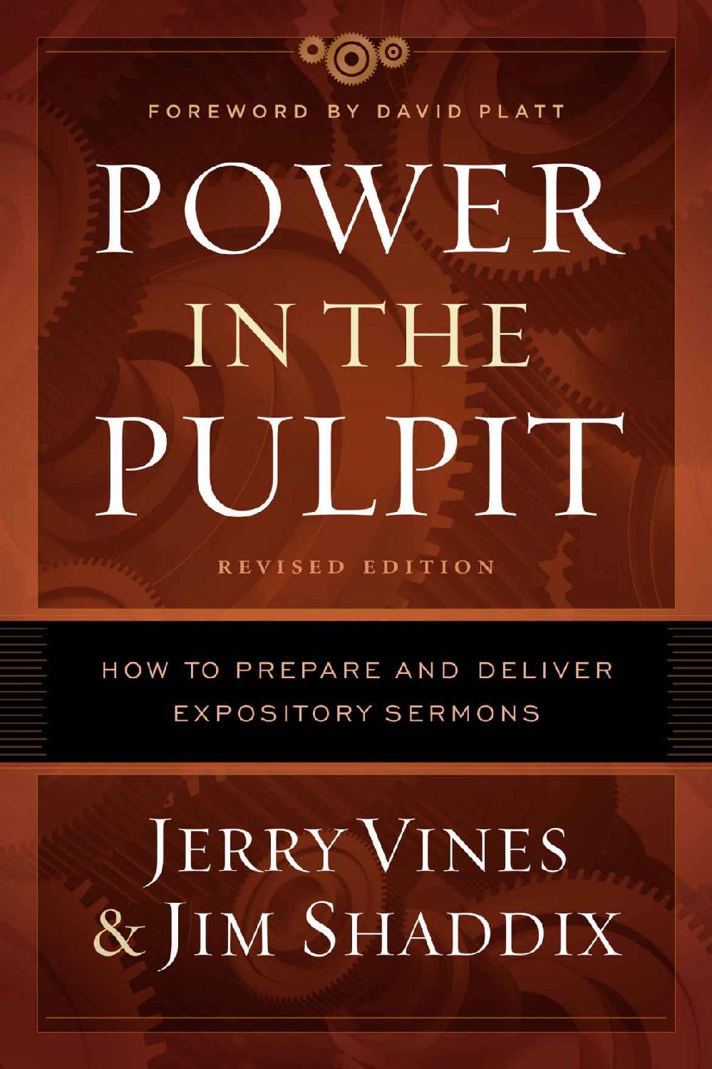 Power In The Pulpit How To Prepare And Deliver Expository Sermons Electives Series Jerry Vines Jim Shaddix Vines