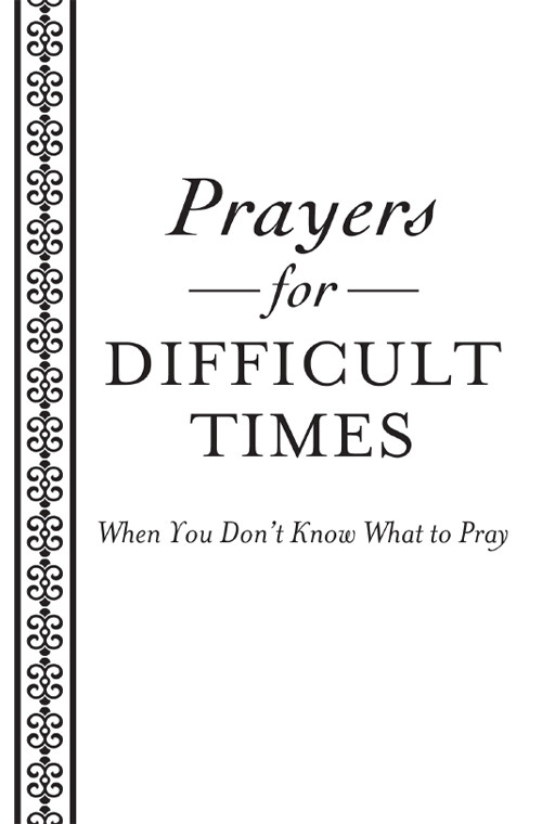 Prayers For Difficult Times Staff Compiled By Barbour Sanna Ellyn