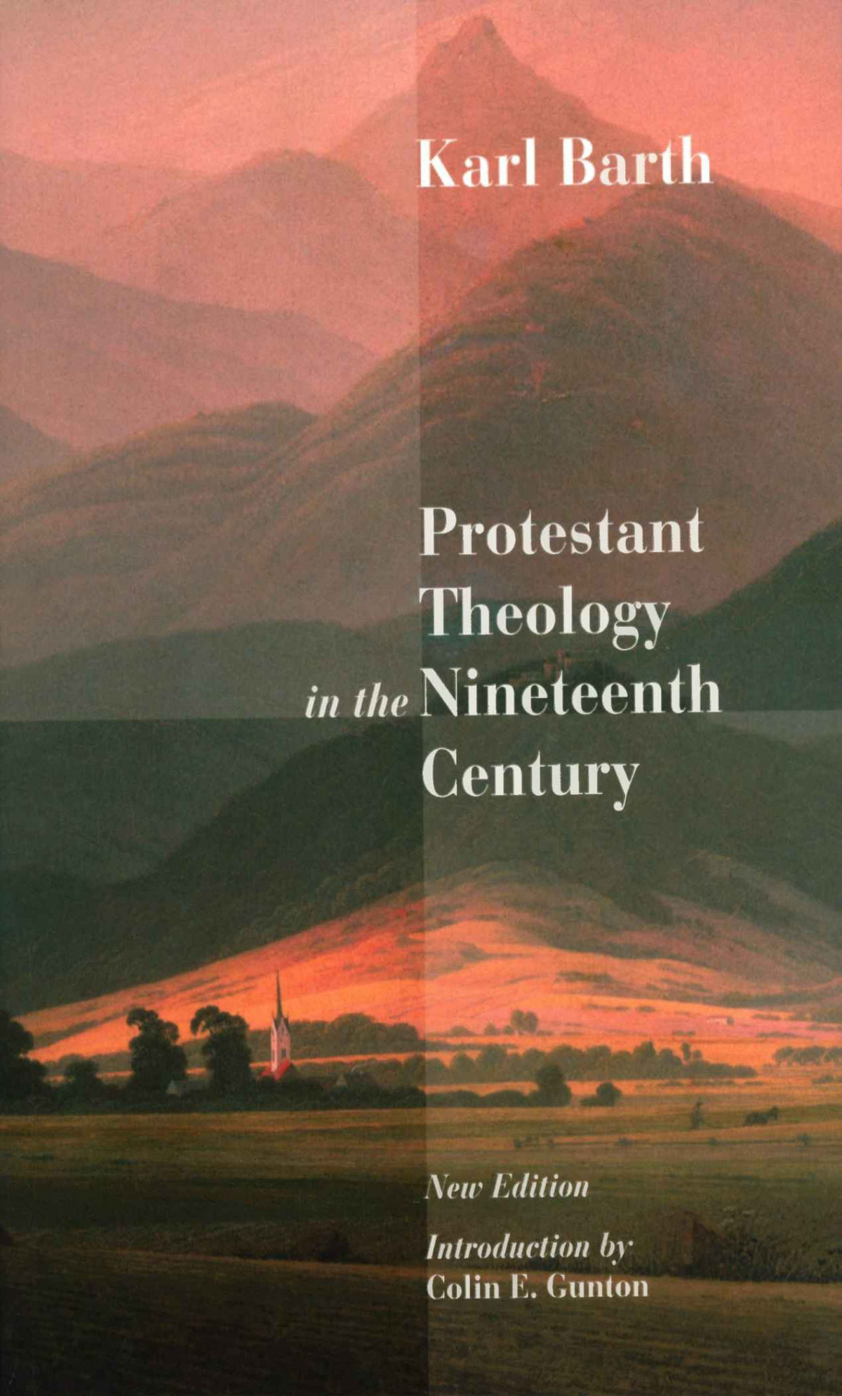 Protestant Theology In The Nineteenth Century Karl Barth Barth