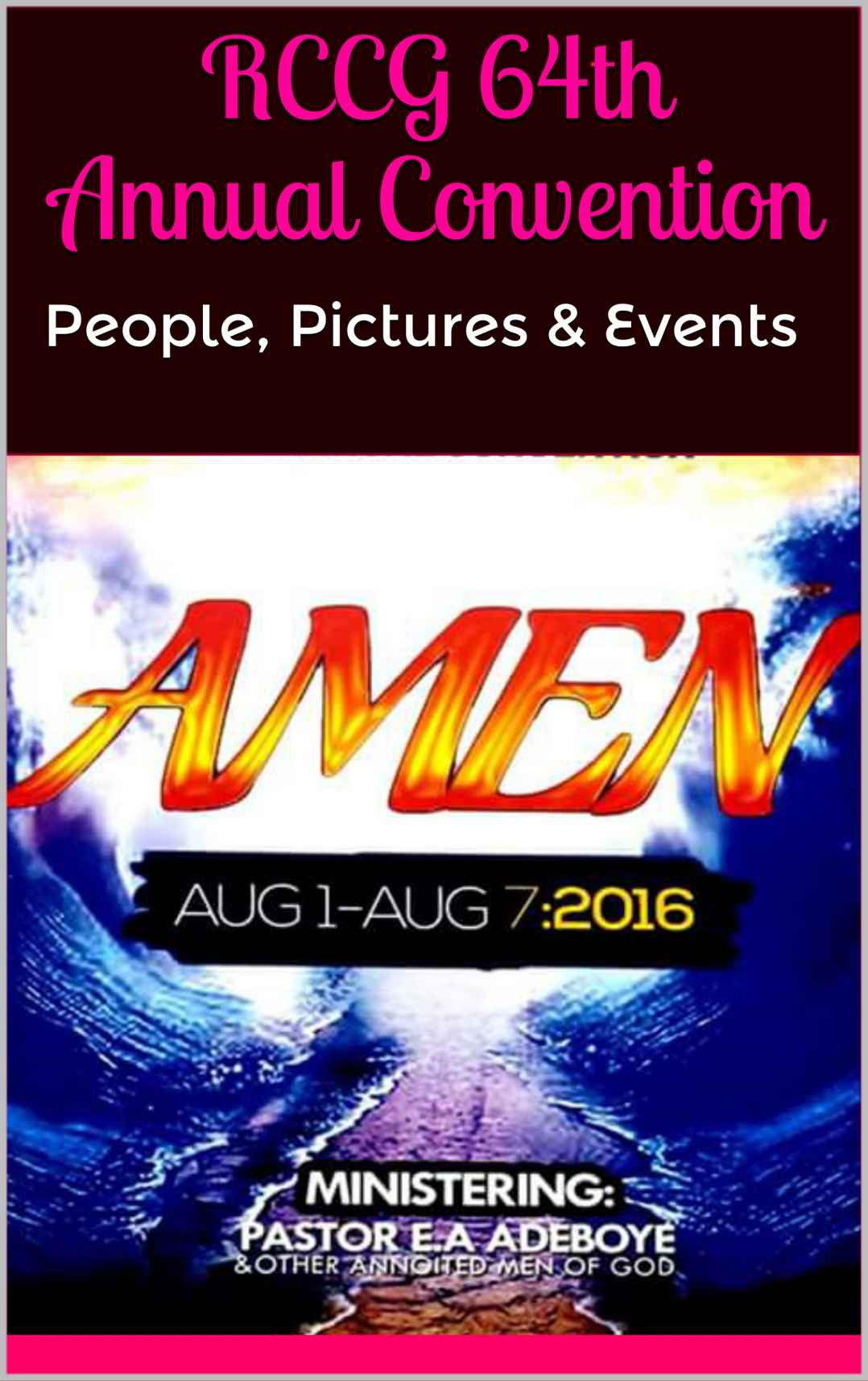 Rccg 64th Annual Convention People Pictures Events Amen Book 1 E A Adeboye Kehinde Okoya Adeboye