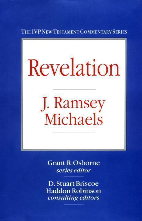 Revelation Ivp New Testament Commentary Series Blue Dust Jackets J Ramsey Michaels