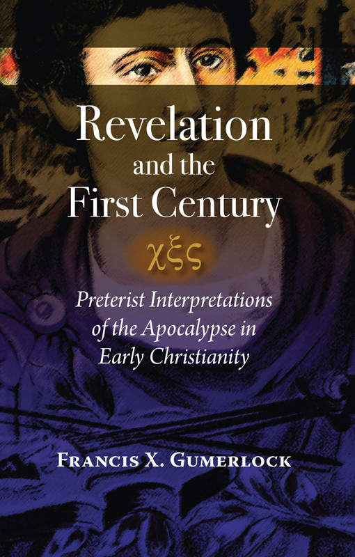 Revelation And The First Century Francis X Gumerlock